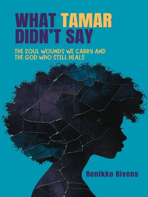 cover image of What Tamar Didn't Say